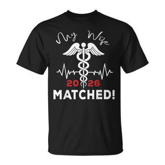 My Wife Matched Medical Student Residency Match Day 2026 T-Shirt | Mazezy