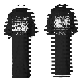 I Wonder If The Beach Misses Me Too Ocean Vacation T-Shirt | Mazezy