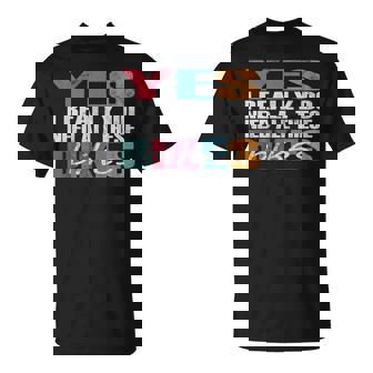 Yes I Really Do Need All These Bikes Love Cycling Enthusiast T-Shirt | Mazezy