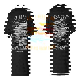 Yes I Really Do Need All These Cars Classic Muscle Car Vibe T-Shirt | Mazezy