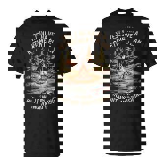 Yes I Have Retirement Plan Hunting And Fishing Campfire T-Shirt | Mazezy