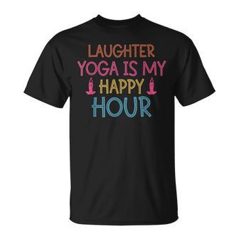 Yoga Du Rire Amusant Le Yoga Du Rire Est Mon Happy Hour T-Shirt - Cadeauxyz