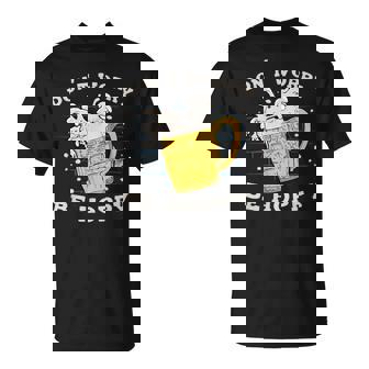 心配しないで、ホッピー・ブリューワー・ホップス・ビール Tシャツ - Kawaiitshirt