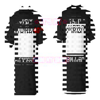 面白い40歳の誕生日のアイデア It's My 40Th Birthdayign My Tシャツ - Kawaiitshirt