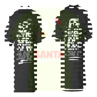 6 7 Cookies Later Still No Santa Six Seven Meme T-Shirt - Seseable