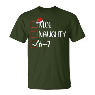 6-7 Meme Nice Naughty 67 Christmas Brain Rot Santa T-Shirt - Thegiftio UK
