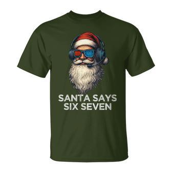 67 Memes Six Seven Christmas 6-7 Memes Santa Says 6 7 T-Shirt - Thegiftio UK