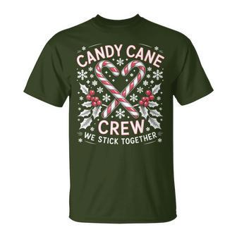 Candy Cane Crew We Stick Together Christmas Xmas T-Shirt - Thegiftio UK