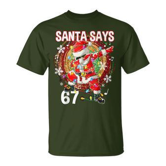 Christmas Santa Says 67 Six Seven Meme Merry Christmas T-Shirt - Thegiftio UK