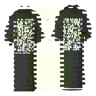 Dear Santa I Tried To Be Good But Take After Aunt Christmas T-Shirt | Mazezy