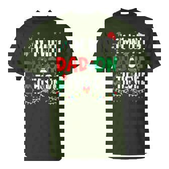 Family Christmas Pajamas Matching I'm With Dad On This One T-Shirt - Seseable