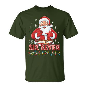 Christmas Santa Says Six Seven 67 Meme Christmas 67 T-Shirt - Thegiftio UK