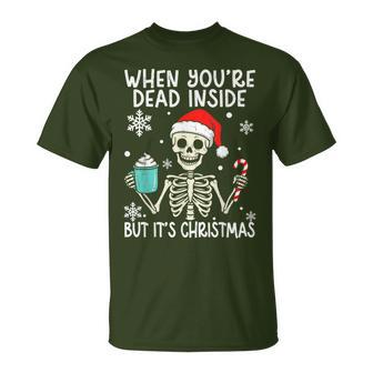 Skeleton Christmas When You’Re Dead Inside Adult T-Shirt - Thegiftio UK