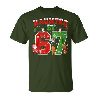 Haunted By 67 Six Seven Meme 6 7 Christmas T-Shirt - Thegiftio UK