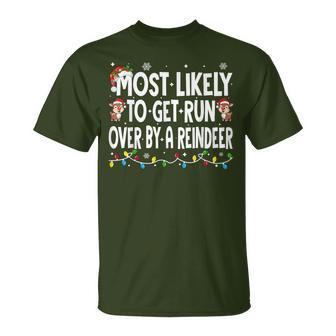 Most Likely To Get Run Over By A Reindeer Family Christmas T-Shirt - Thegiftio UK