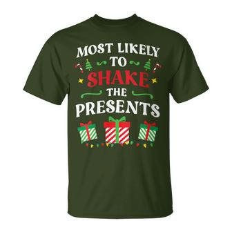 Most Likely To Shake The Presents Family Christmas Matching T-Shirt - Thegiftio UK