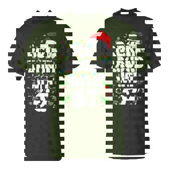 Rockin Around With 67 Six Seven Christmas 67 Meme T-Shirt - Monsterry