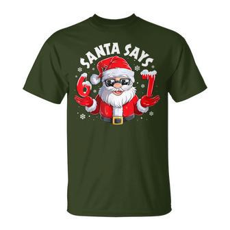 Santa Says 6 7 Six Seven Gen Z Alpha Meme Slang Christmas T-Shirt - Thegiftio UK