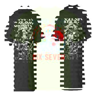 Santa Says 67 Six Seven 67 Christmas Pajama T-Shirt | Mazezy