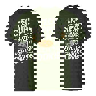 Tech Support I'm Here To Delete Your Cookies Christmas Xmas T-Shirt | Mazezy