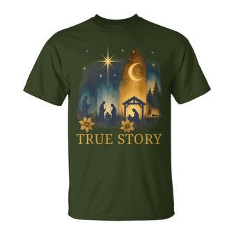 True Story Of Jesus Birth Christmas Nativity Christmas Xmas T-Shirt - Thegiftio UK
