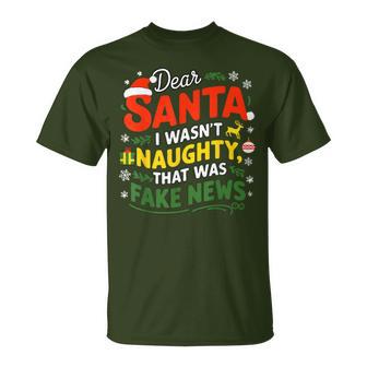 I Wasn’T Naughty That Was Fake News Christmas T-Shirt - Thegiftio UK