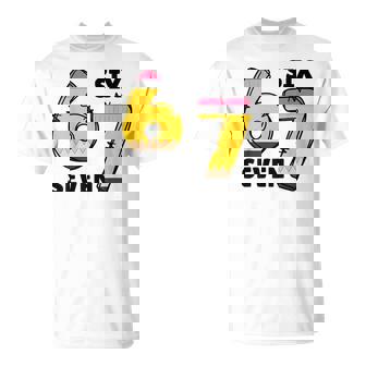 6 7 Six Seven Pencil Teacher Middle High School Humor T-Shirt | Mazezy