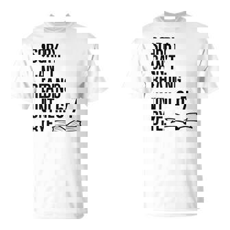 6-7 Sorry Cant Reading 67 English Teacher 6 7 Book Six Seven T-Shirt | Mazezy