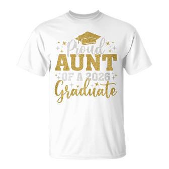 Aunt Senior 2026 Proud Aunt Of A 2026 Graduate Done 2026 T-Shirt - Thegiftio UK