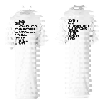 Best Composer Mom Ever Music Composers Compose Song T-Shirt | Mazezy