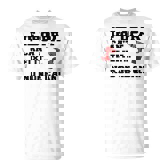 If Boppa Can't Fix It No One Can Grandpa T-Shirt | Mazezy