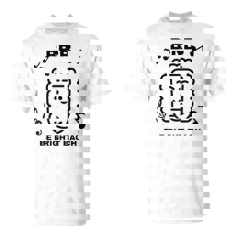 BRB BE RIGHT BACH Classical Composer Pun Writing T-Shirt | Mazezy