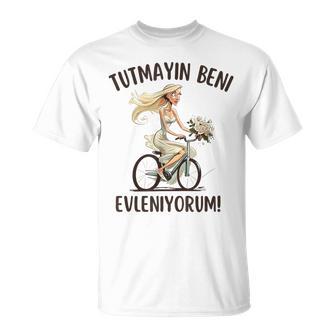 Bride Gelin Enterrement Deie De Célibataire Turc T-Shirt - Cadeauxyz