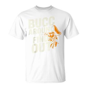 Bucc Around And Find Out Vintage Humor T-Shirt | Mazezy