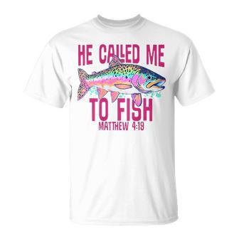He Called Me To Fish On Back T-Shirt - Monsterry