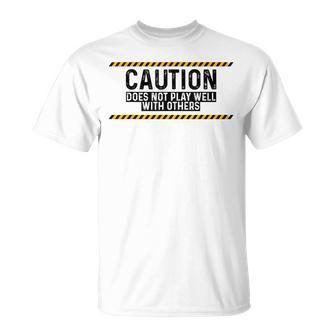 Caution Does Not Play Well With Others Tシャツ - Kawaiitshirt