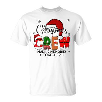 Christmas Crew Making Memories Together Matching Family T-Shirt - Thegiftio UK