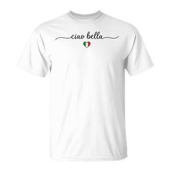 Ciao Bella Bandiera Italiana Cuore Italiaouvenir Maglietta - Novitaregali