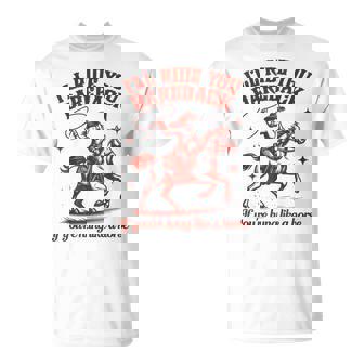 Cowgirls Western Wild West Equestrian I'Ll Ride You Bareback T-Shirt | Mazezy