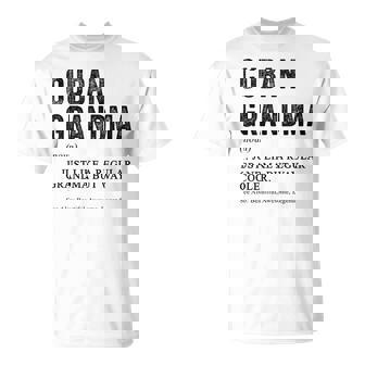 Cuban Grandma Definition For Cuban Women T-Shirt | Mazezy