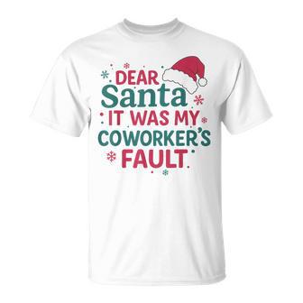 Dear Santa It Was My Coworker’S Fault Christmas Employees T-Shirt | Mazezy