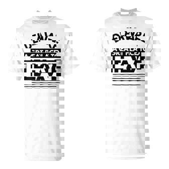 Delaware A Great Place To Leave Delaware Sarcasm T-Shirt | Mazezy