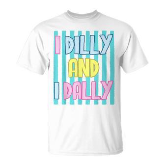 I Dilly And I Dally Dallying Coquette Outfits For Girl Women T-Shirt | Seseable UK