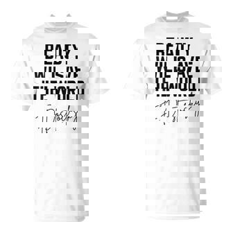 Dostoevsky Beauty Will Save The World Philosophy Literature T-Shirt | Mazezy