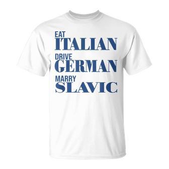 Eat Italian Drive German Marrylavic Quote Car ユーモア Tシャツ - Kawaiitshirt
