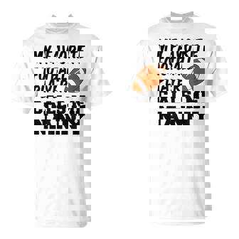 My Favorite Football Player Calls Me Nanny Grandma T-Shirt | Mazezy