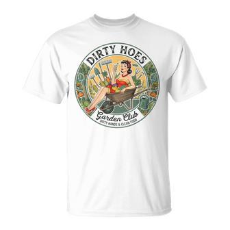Fun Dirty Hoes Garden Club For Gardener T-Shirt - Thegiftio UK