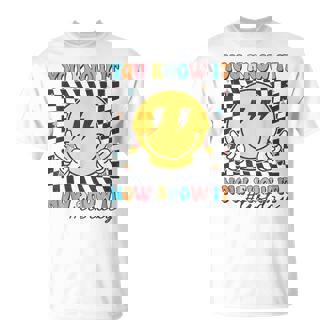 Groovy Test Day You Know It Now Show It Motivational Teacher T-Shirt - Monsterry