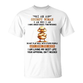 I Am A Grumpy Old Woman I Am Who I Am Cute Duck Anger Issues T-Shirt - Thegiftio