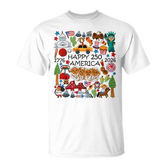 Happy 250 America 1776 2026 Years Of Freedom 250Th Birthday T-Shirt - Monsterry